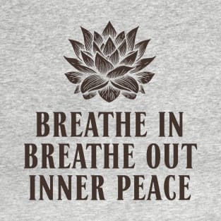 "Lotus Serenity" Breathe In, Breathe Out T-Shirt